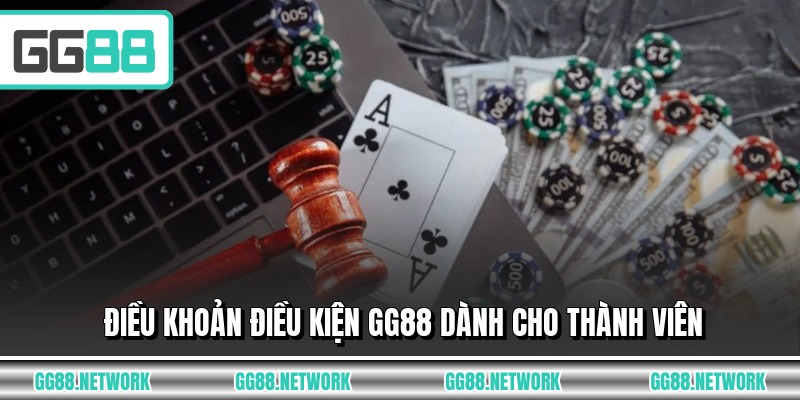 Điều khoản điều kiện GG88 dành cho thành viên