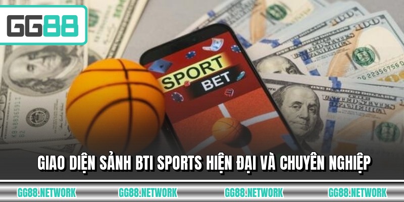 Giao diện sảnh BTI Sports hiện đại và chuyên nghiệp