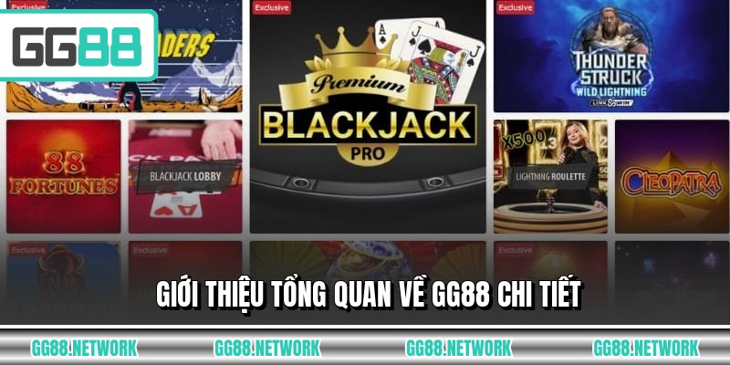Giới thiệu tổng quan về GG88 chi tiết